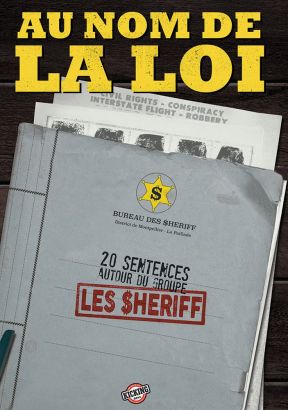 AU NOM DE LA LOI : 20 sentences autour du groupe LES $HERIFF