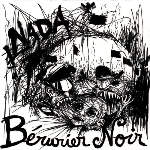 BÉRURIER NOIR : Nada