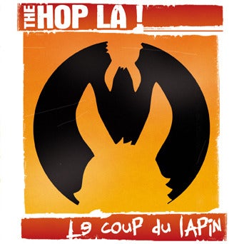 THE HOP LA! : Le coup du lapin