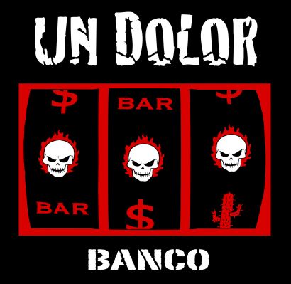 UN DOLOR : Banco