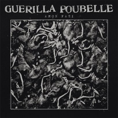 GUERILLA POUBELLE : Amor Fati 