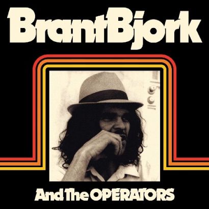 BRANT BJORK : BRANT BJORK AND THE OPERATORS 