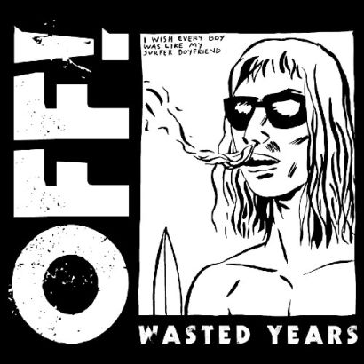 OFF! : Wasted years