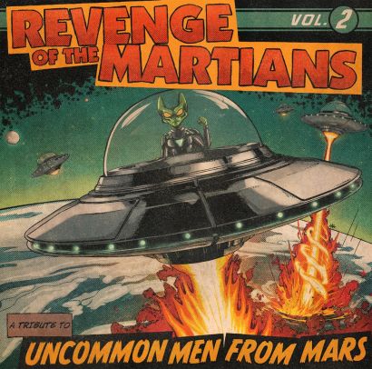 REVENGE OF THE MARTIANS : A tribute to UNCOMMONMENFROMMARS (Vol. 2)