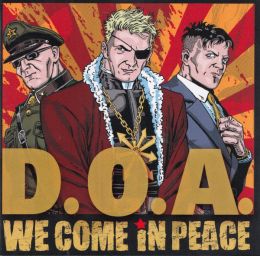 D.O.A. : We come in peace [Kicking053CD]
