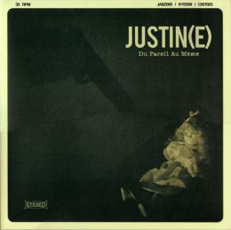 JUSTIN(E) : Du pareil au même [DISTRO]