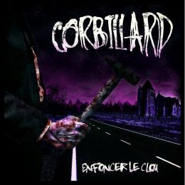 CORBILLARD : Enfoncer le clou [DISTRO]