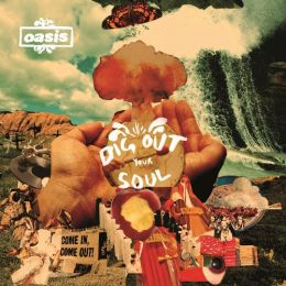 OASIS : Dig out your soul [DISTRO]