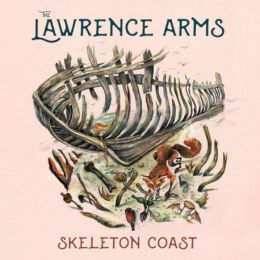 THE LAWRENCE ARMS : Skeleton coast [DISTRO]