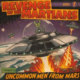 REVENGE OF THE MARTIANS : A tribute to UNCOMMONMENFROMMARS (Vol. 1)  [Kicking123]