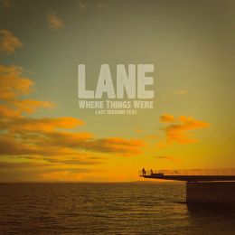 LANE : Where things were - Last sessions 11/21 [DISTRO]