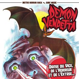 DEMON VENDETTA : Danse du vice, de l'horreur et de l'extase... [DISTRO]