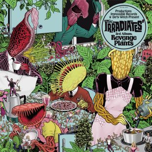 THE IRRADIATES : Revenge Of The Plants [DISTRO]