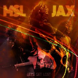 MSL JAX : let's Get Lost [Kicking048]