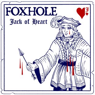 FOXHOLE : Jack Of Heart [DISTRO]