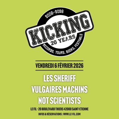 LES SHERIFF + VULGAIRES MACHINS + NOT SCIENTISTS - Le Fil / St Etienne - Vend. 06 février 2026